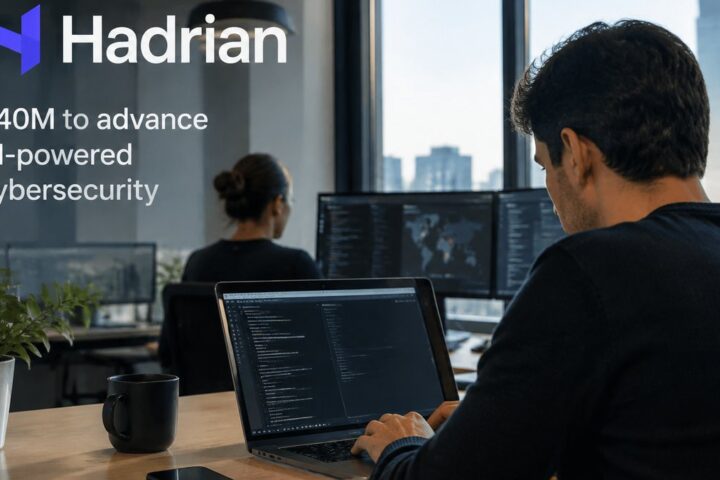 Hadrian lève 40 millions de dollars : comment cette scale-up révolutionne la cybersécurité avec l&rsquo;AI ?
